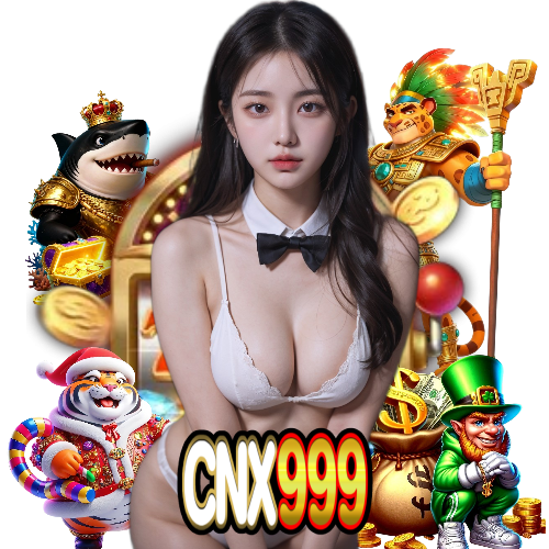 cnx999 เปิด 24 ชั่วโมง